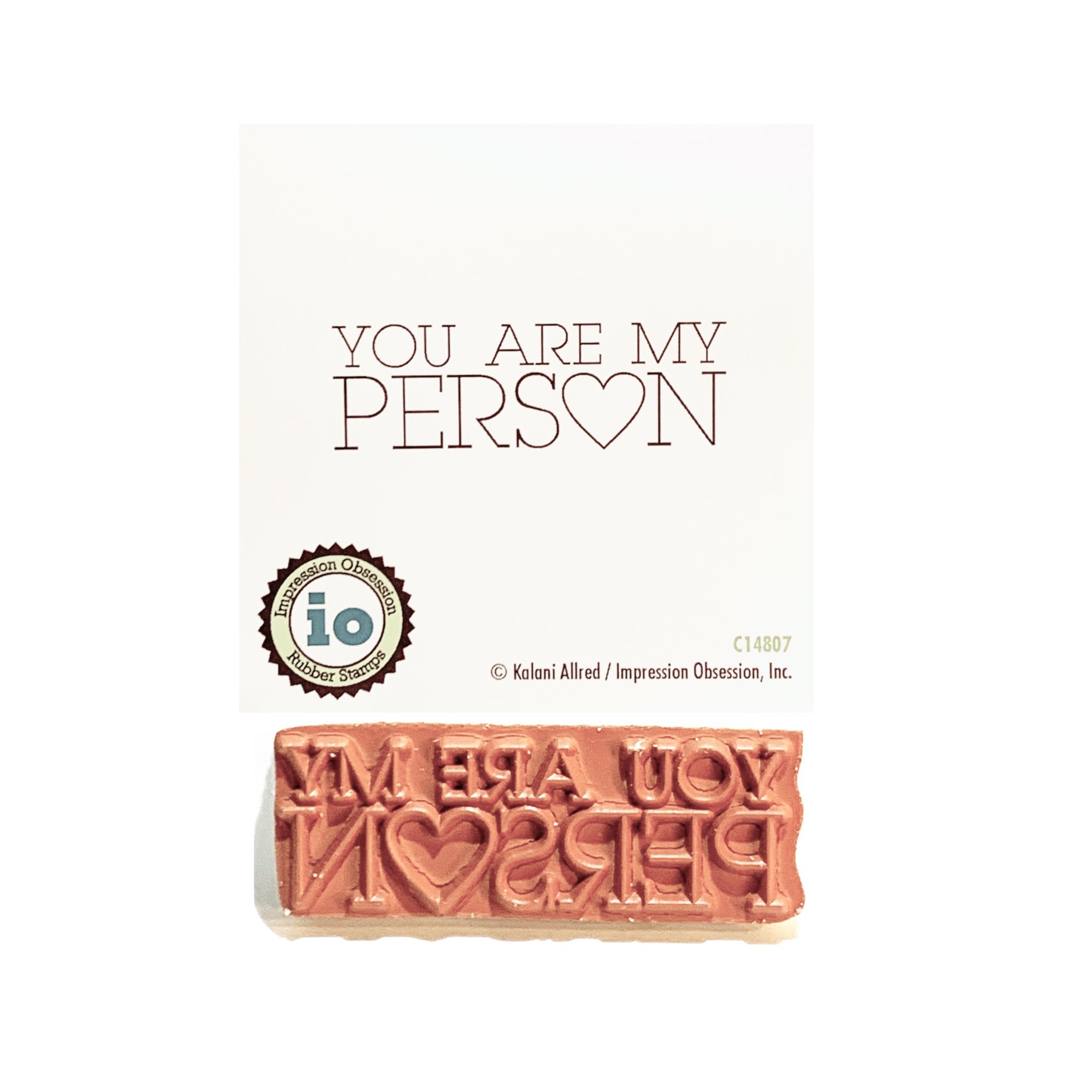 You Are My Person Stamp by Impression Obsession C14807