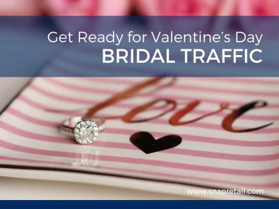 https://snapretail.com/blog/get-ready-valentines-day-bridal-traffic-2