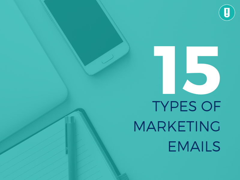 15 types of marketing emails