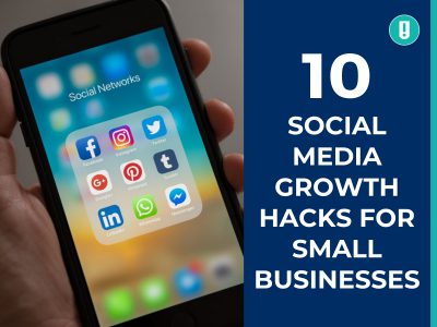 10 Social Media Growth Hacks for Small Businesses