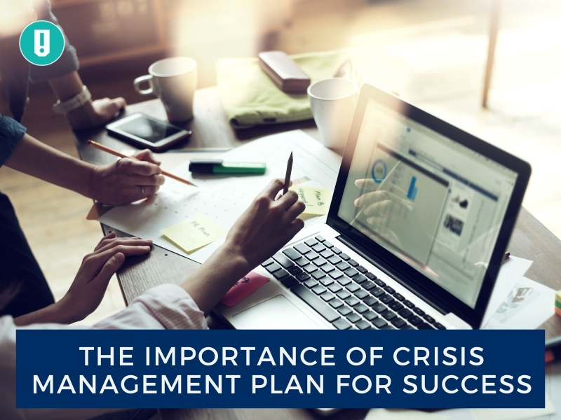 The Importance Of Crisis Management Plan For Success